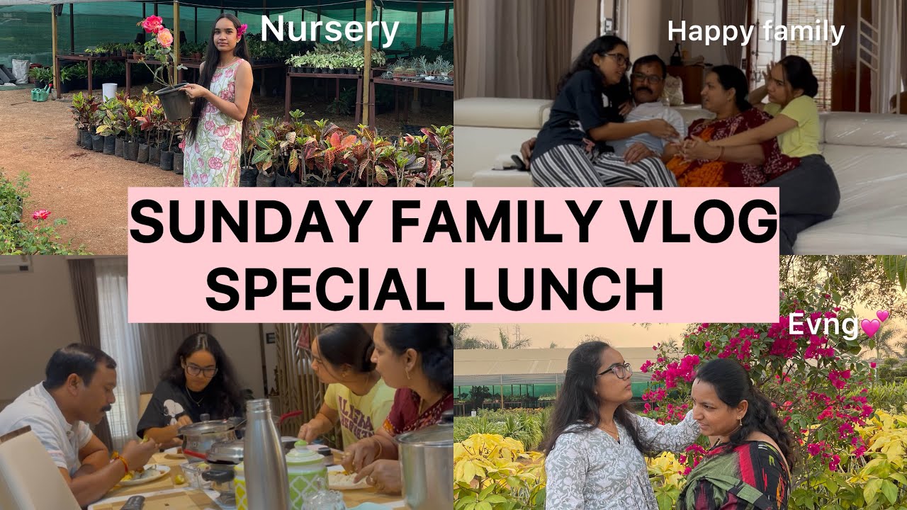 Sunday Family Vlog💕|Amma Chesina lunch specials🥰😋|Nursery for plants 🌱 
