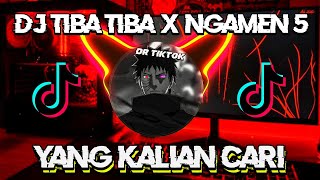 DJ TIBA TIBA X NGAMEN 5 NDOO LIFE VIRAL TIKTOK FULL BASS