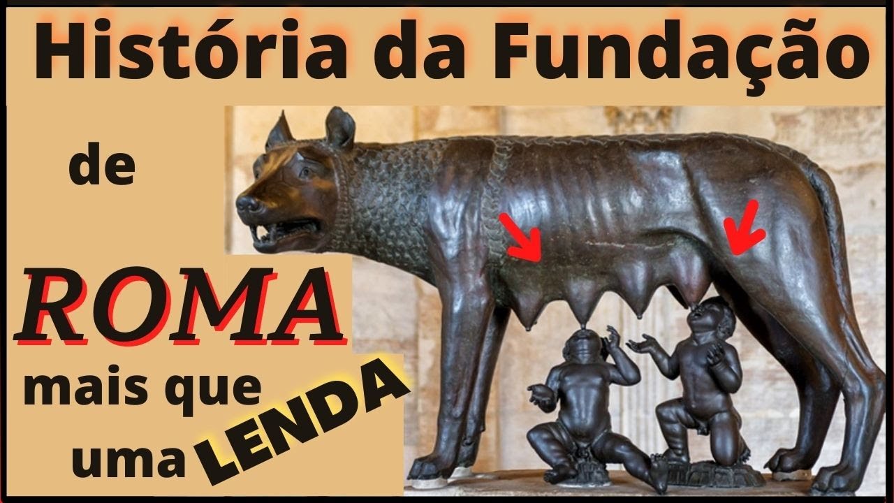 HISTÓRIA de ROMA, RÔMULO e REMO. MUITO MAIS QUE UMA LENDA. - YouTube