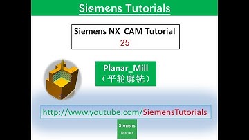 【Siemens Tutorials】NX1863/12 CNC CAM  Planar mill |CNC promgram for beginners平面轮廓铣混合模式与倒角加工编程25#