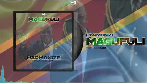 Harmonize - Magufuli (Official Audio) Sms SKIZA 8547071 to 811