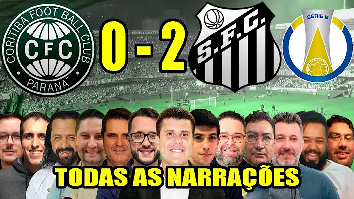 Todas as narrações - Coritiba 0 x 2 Santos | Brasileirão Série B 2024