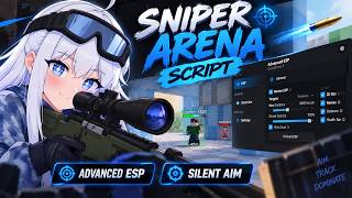 Sniper Arena Script Advanced Esp Silent Aim