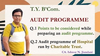 Points to be considered while preparing audit program | Audit Program of Hospital | Charitable Trust