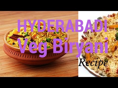 hyderabadi biryani|veg biryani recipe in hindi