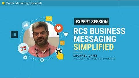 RCS Business Messaging Simplified with Michael Lamb