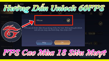 Hướng Dẫn Bật FPS Cao Liên Quân Mùa 18 Cho Hầu Hết Các Máy Không Hỗ Trợ - No Root • Unlock 60FPS AOV