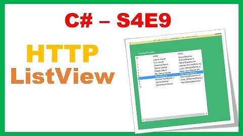 C# S4E9 : HTTP Flurl -  ListView JSON