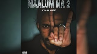 Download Lagu MAALUM NA 2 - AWARA Ft @AsifThizSide (Official Audio) From The EP Love \u0026 Deadly  MP3