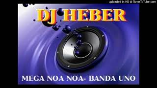 00000- MEGA NOA NOA VS GRUPO UNO-DJ HEBERMIX 2020