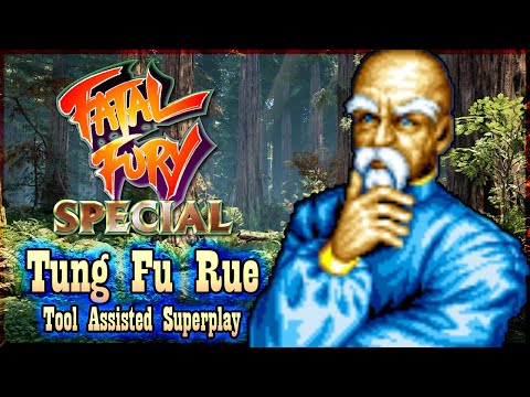 【TAS】FATAL FURY SPECIAL (GAROU DENSETSU SPECIAL) - TUNG FU RUE