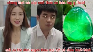 chàng trai có cặp mắt thần và bàn tay y thuật anh có thể nhìn xuyên thấu mọi vật và chữa bách bệnh.
