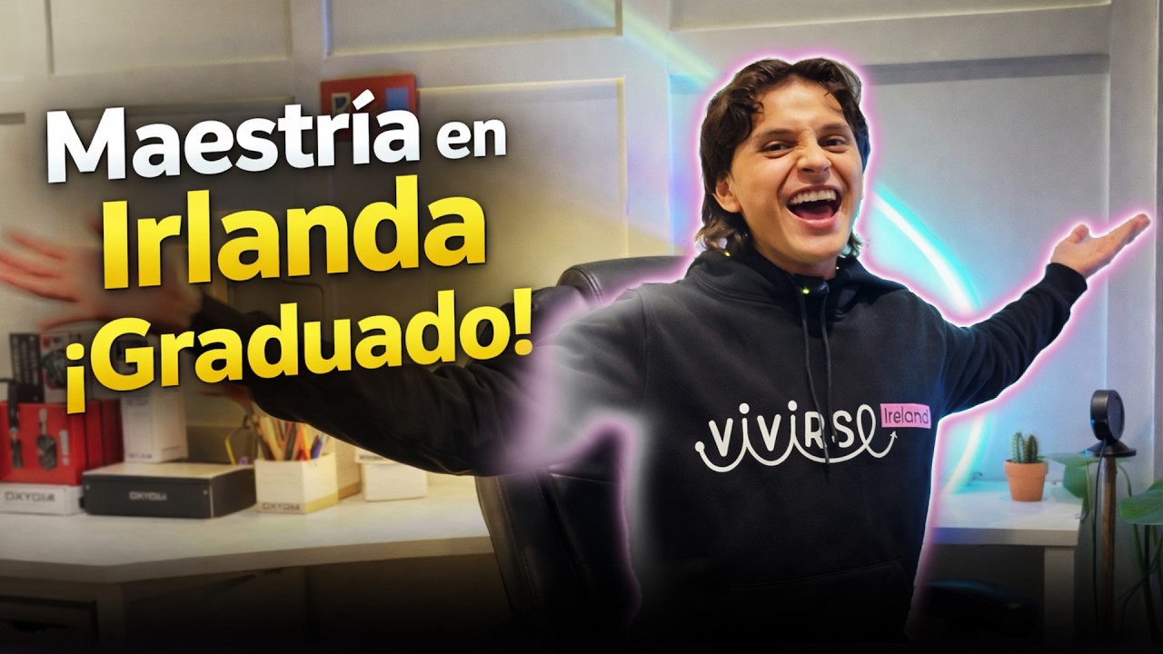 Hice una maestría en Irlanda: cuánto costó y si valió la pena