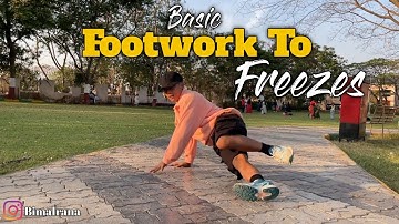 Bboy tutorial | Basic Footwork to freezes tutorial in Hindi by bimal rana