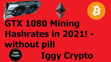 GTX 1080 Mining Hashrates in 2021! - without pill