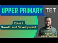 Upper Primary TET।CDP Class। Growth &amp; Development।