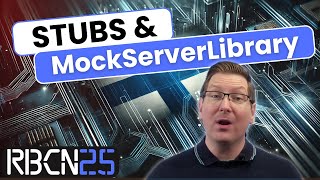 RoboCon 2025 - Mastering Integration: Regain Control with Stubs in Robot Framework