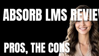 Absorb LMS Review App  The Pros The Cons