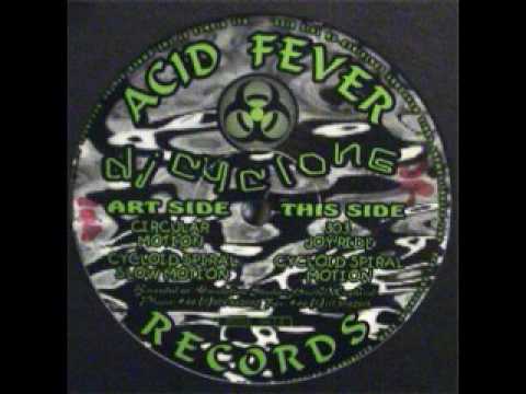 Acid Fever Records   MDMA 9614   DJ Cyclone ‎– Circular Motion   Circular Motion