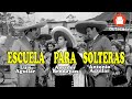 Escuela para solteras  pelcula completa con antonio aguilar