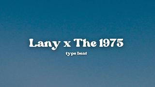 [FREE] Indie Pop x Lany x The 1975 Type Beat