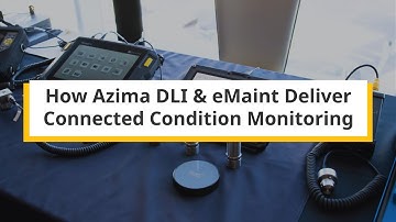 How Azima DLI & eMaint Deliver Connected Condition Monitoring