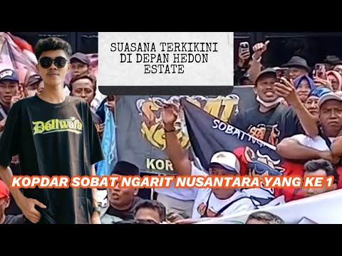 1:52 1:52 Now playing, SUASANA TERKINI DI DEPAN HEDON ESTATE ACARA KOPDAR SOBAT NGARIT NUSANTARA