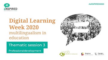 Thematic session 3 - Professional Development | Digital Learning Week 2020