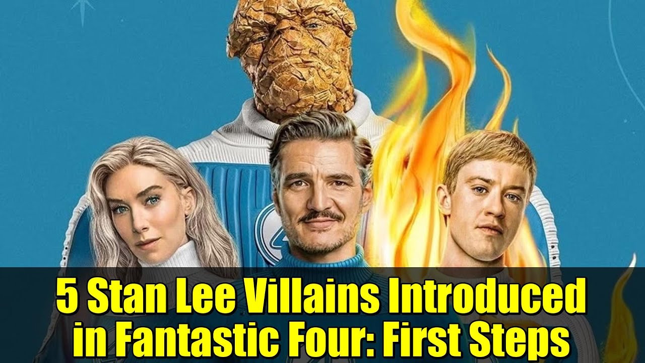 5 Stan Lee Villains Introduced in Fantastic Four: First Steps | MCU Canon