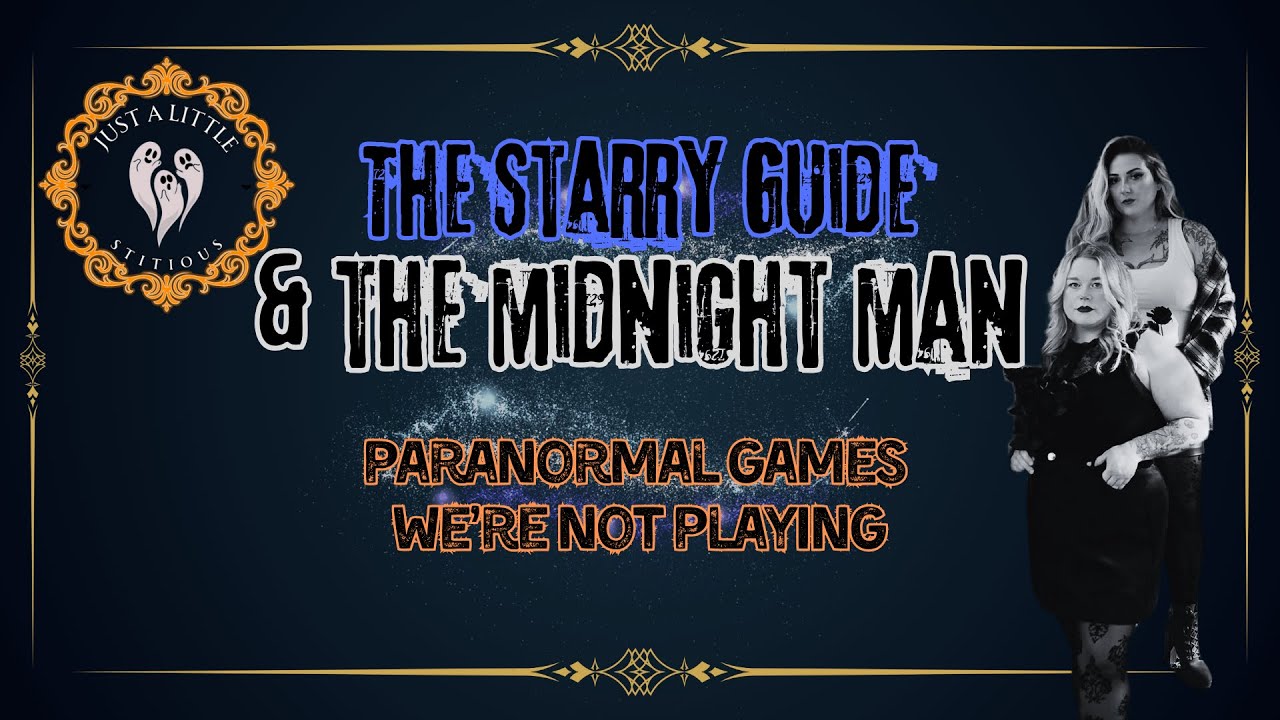 ПРОСТО НЕМНОГО СТИТИЯ — ЗВЕЗДНЫЙ ПУТЕВОДИТЕЛЬ И ПОЛУНОЧНЫЙ ЧЕЛОВЕК: ПАРАНОРМАЛЬНЫЕ ИГРЫ, В КОТОРЫ...