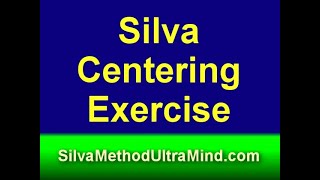 Silva Centering Exercise narrated by Ed Bernd Jr. Wealth