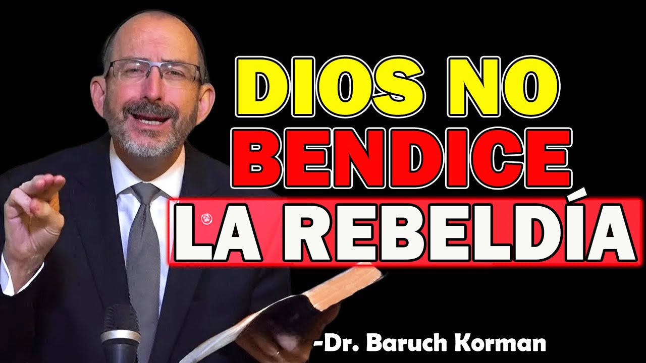 Obediencia: Clave de la Bendición - Dr. Baruch Korman 2025