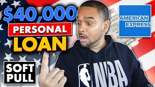 How To Get APPROVED For A 40k American Express Personal LOAN soft pull