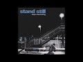Stand Still Steps Ascending 2024 Full Album