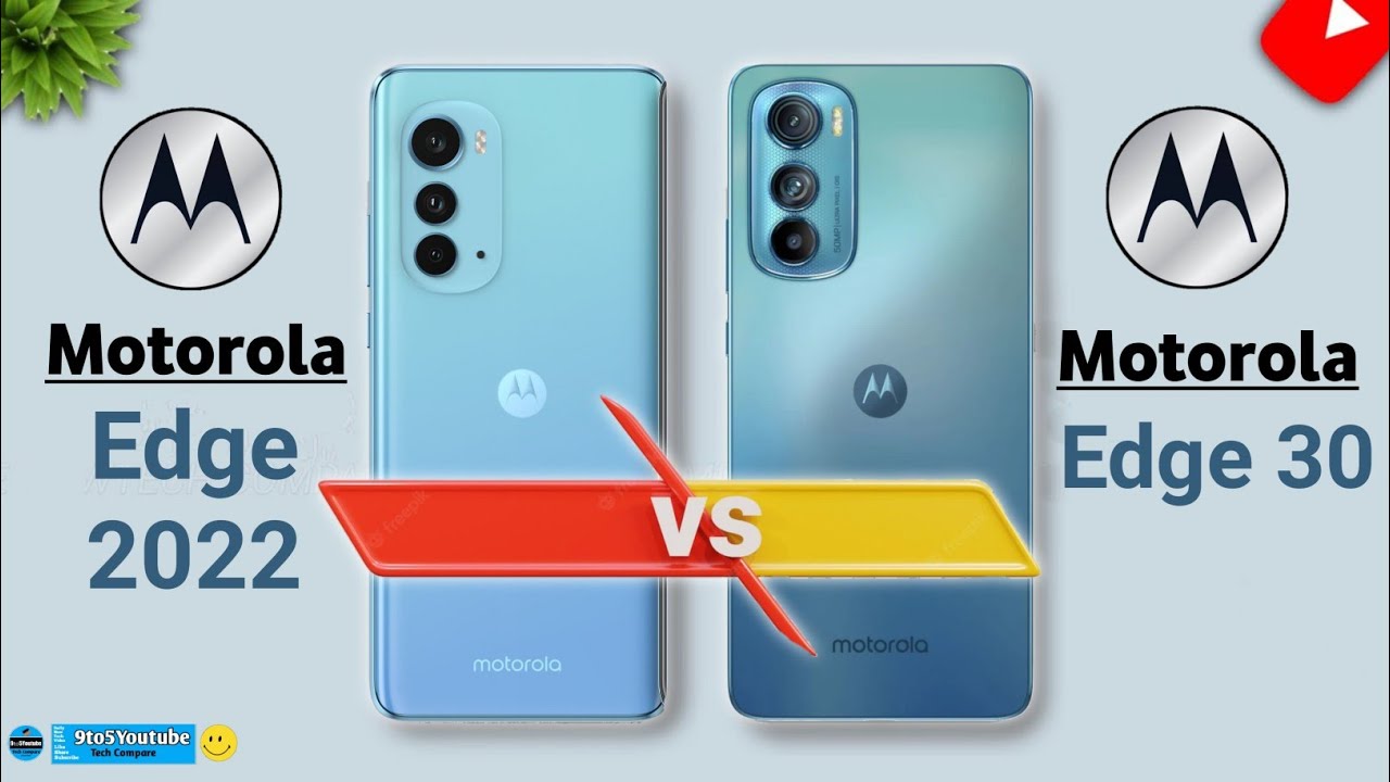Motorola Edge 30 Vs Motorola Edge 2022 - YouTube Motorola Edge 30 Vs Motorola Edge 2022 - YouTube