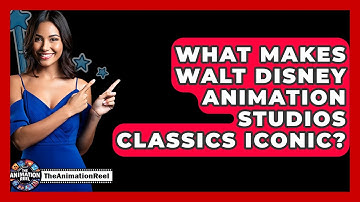 What Makes Walt Disney Animation Studios Classics Iconic? - The Animation Reel