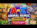 Learn Animal Names from A to Z | Kids Educational Video Fun for Kids!#kidtopiaspark @kidtopiakids