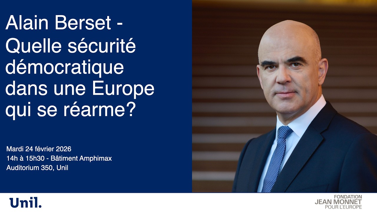 Alain Berset - Quelle sécurité démocratique dans une Europe qui se réarme?