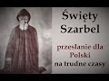 Święty Szarbel - przesłanie dla Polski na trudne czasy