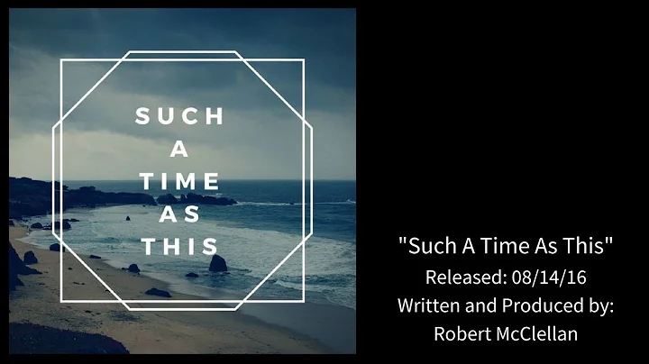 "Such A Time As This"- Robert McClellan