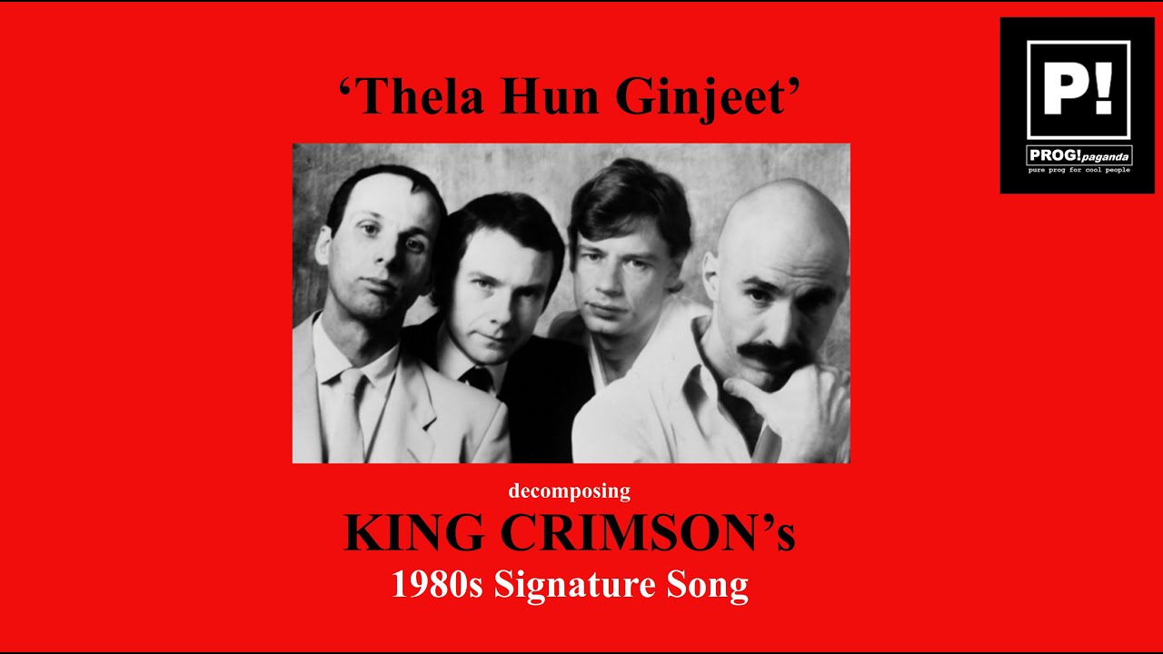 THELA HUN GINJEET: Разбор знаковой песни KING CRIMSON 1980-х