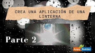 ¿Cómo crear una app de una linterna? Parte 2 funcionalidad de bloques AppyBuilder screenshot 4