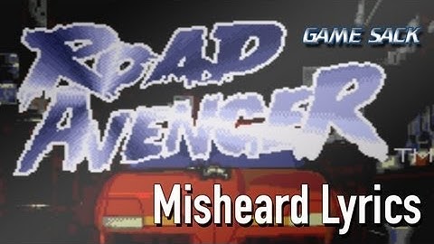 Road Avenger Intro Song - "Misheard Lyrics" - Game Sack