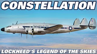 Lockheed Constellation. The Many Lives Of 