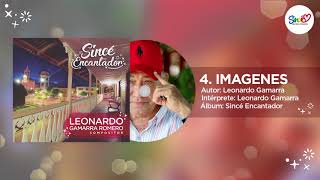 Video thumbnail of "04. Imágenes - Leonardo Gamarra (Sincé Encantador)"