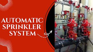automatic sprinkler system _ Fire Sprinkler Systems Explained