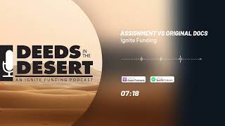 Original vs. Assignment Funding: Which is Better
