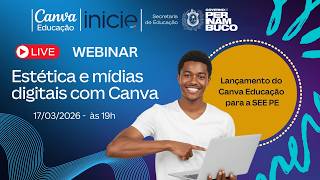  Esttica E Mdias Digitais Com Canva  Lanamento Do Canva Educao Para A Seepe