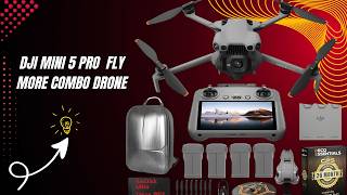 The Drone Content Creators Want — DJI Mini 5 Pro Drone Fly More Combo Drone — Review