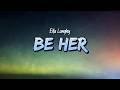 Ella Langley Be Her Lyrics mp3